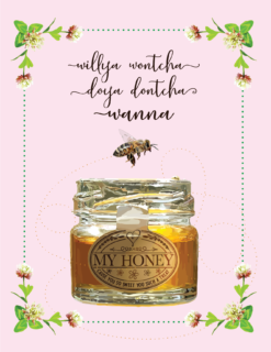 Willya Wontcha Bee Mine?
