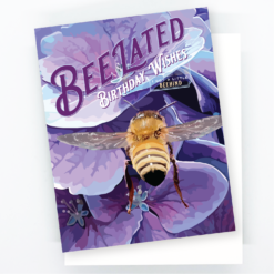 Alternative view of Happy BEE-lated Birthday!